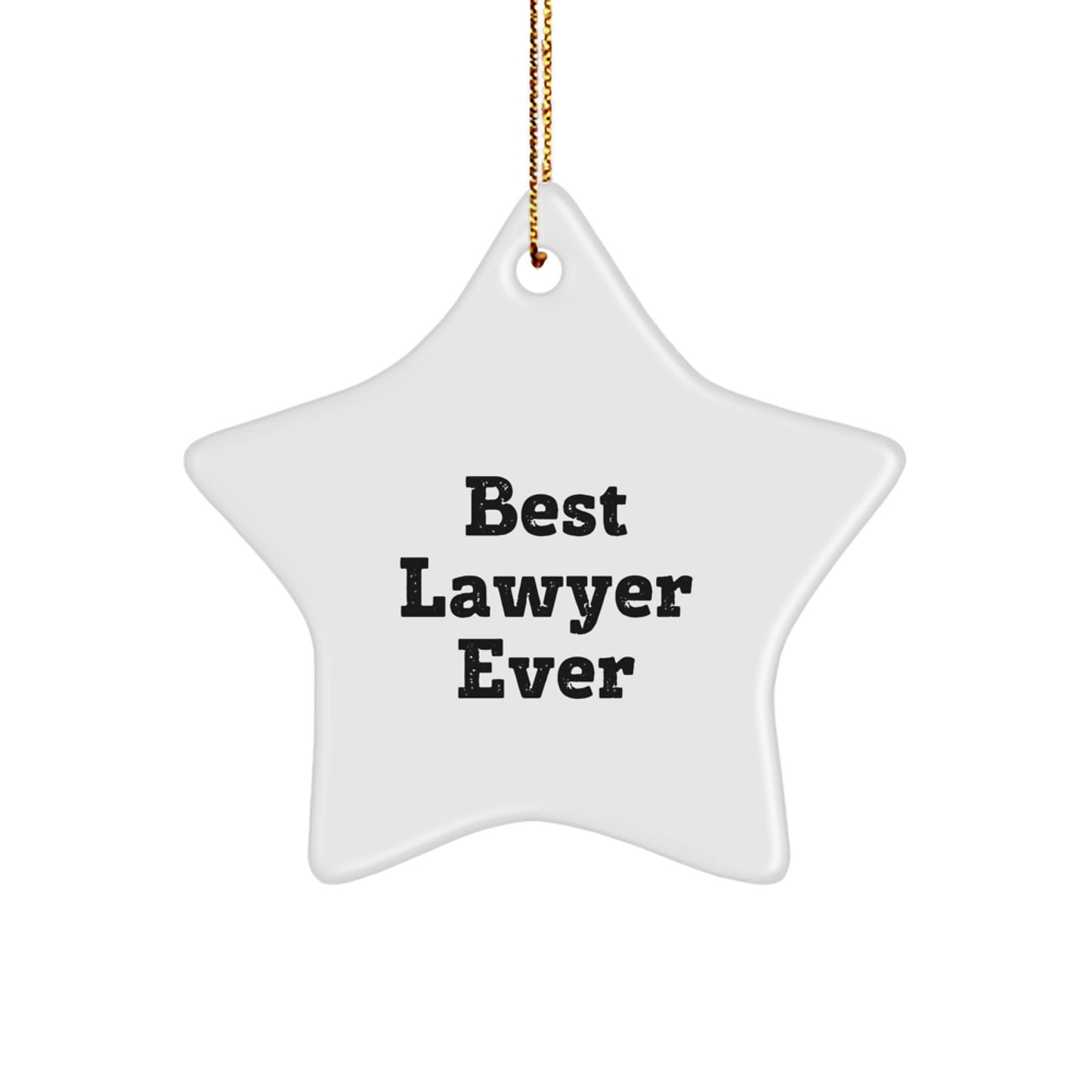 Funny Lawyer Gifts from Men, Best Lawyer Ever Christmas Star Ornament for Lawyer, Funny Lawyer Star Decoration - Image 1