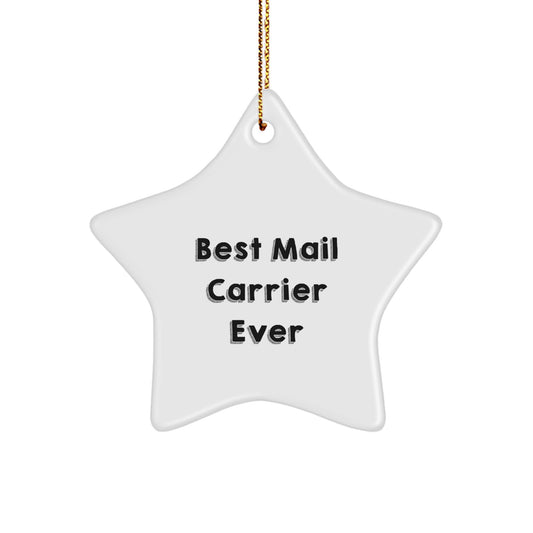 Funny Mail Carrier Star Ornament Gifts from Family, Best Mail Carrier Ever Quote Decor, Christmas Unique Gifts for Mail Carrier, White Star Shaped Ornament - Image 1