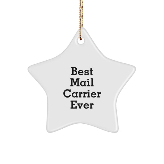 Funny Mail Carrier Gifts from Friends, Best Star Ornament Ever, Christmas Unique Gifts for Mail Carrier, Gifts for Mail Carrier Friends - Image 1