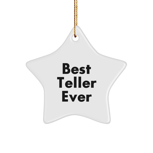 Funny Teller Gifts from Friends, 'Best Teller Ever' Star Ornament for Teller, Christmas Unique Gifts for Family - Image 1