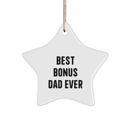Funny Bonus Dad Gifts, Best Bonus Dad Ever Star Ornament, Christmas Unique Gifts for Dad from Family - Image 1