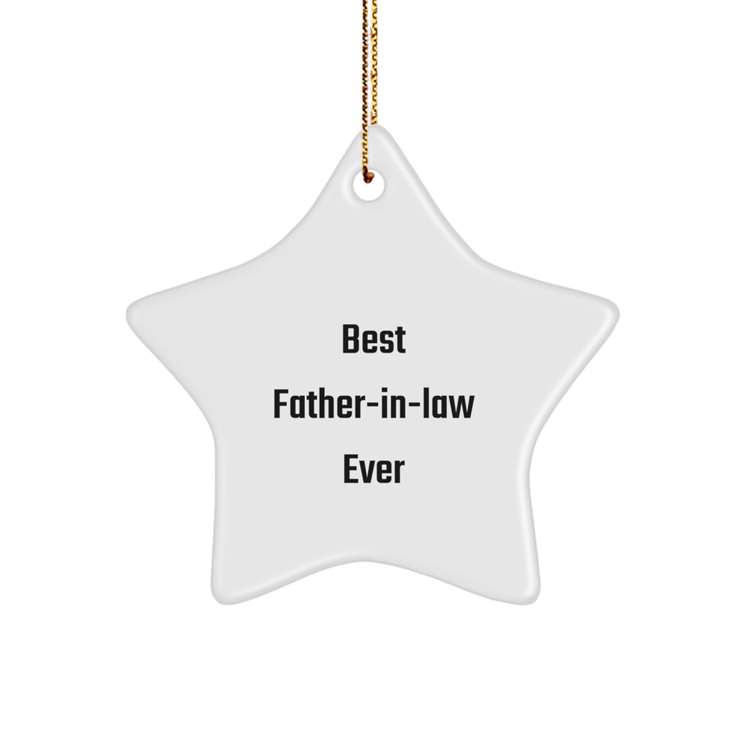 Funny Gifts from Men to Father-in-law - Best Father-in-law Ever Star Ornament, Unique Christmas Unique Gifts for Dad - Image 1