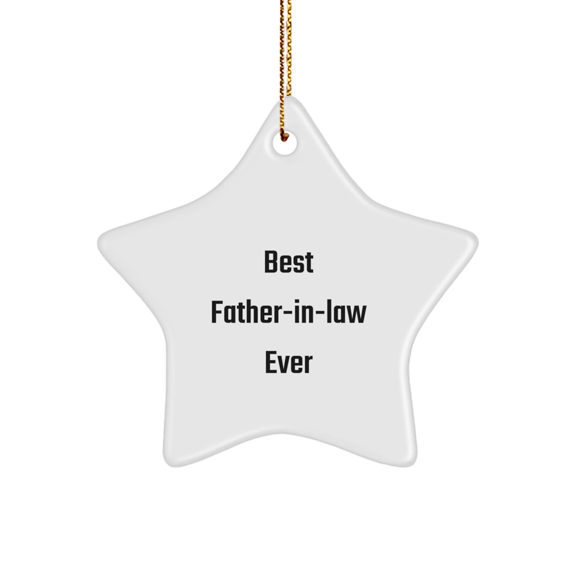 Funny Gifts from Men to Father-in-law - Best Father-in-law Ever Star Ornament, Unique Christmas Unique Gifts for Dad - Image 1