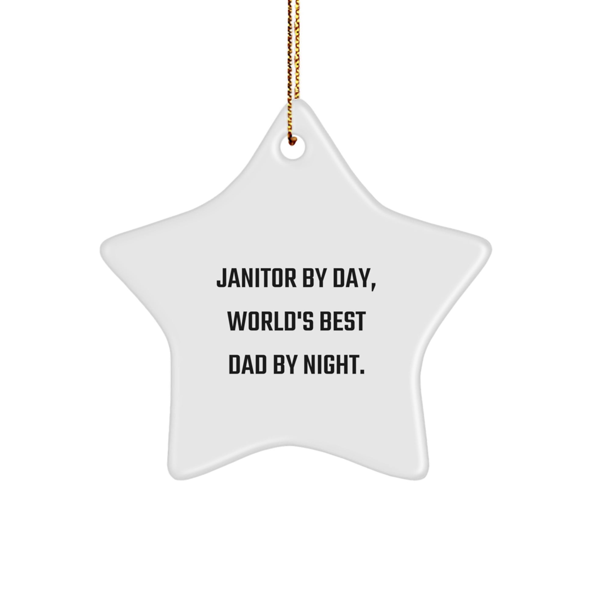 Janitor Gifts from Men to Janitor, Janitor By Day, World's Best Dad By Night. Star Ornament for Christmas - Image 1