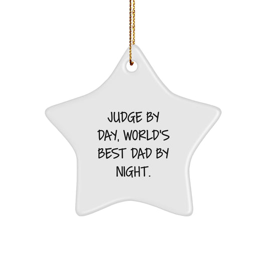 Funny Judge Star Ornament Gifts from Dad, Unique Christmas Decorations, 'Judge By Day, World's Best Dad By Night', Star Shaped, White, Gifts for Judge - Image 1