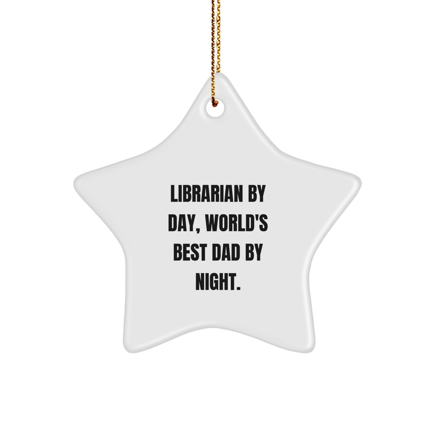 Librarian Gifts from Men Christmas Unique Star Ornaments, 'Librarian by Day, World's Best Dad by Night' Funny Quote, Star Shaped Decorations for Librarian - Image 1