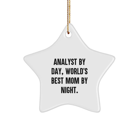 Funny Analyst Gifts, Gifts from Mom to Be Your Star, Christmas Unique Star Ornament for Analyst By Day, World's Best Mom By Night. - Image 1