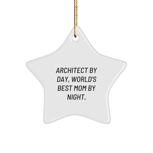 Funny Architect Gifts for Men, Women, Friends, Coworkers, Family - Star Ornament, 'Architect By Day, World's Best Mom By Night' Quote, Christmas Unique Gifts from Mom to Architect - Image 1