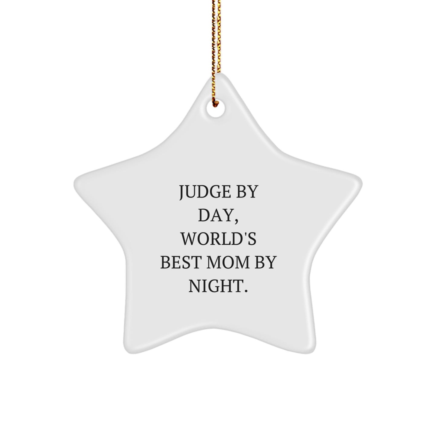 Funny Judge Star Ornament Gifts from Family, Inspirational World's Best Mom by Night Star Gift for Judge - Image 1