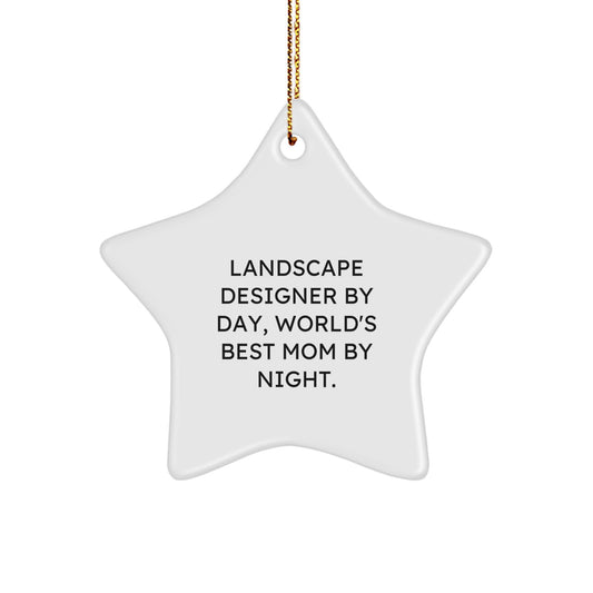 Christmas Unique Gifts from Family to Landscape Designer, Funny Star Ornament for World's Best Mom By Night, Cute Landscape Designer Gifts - Image 1