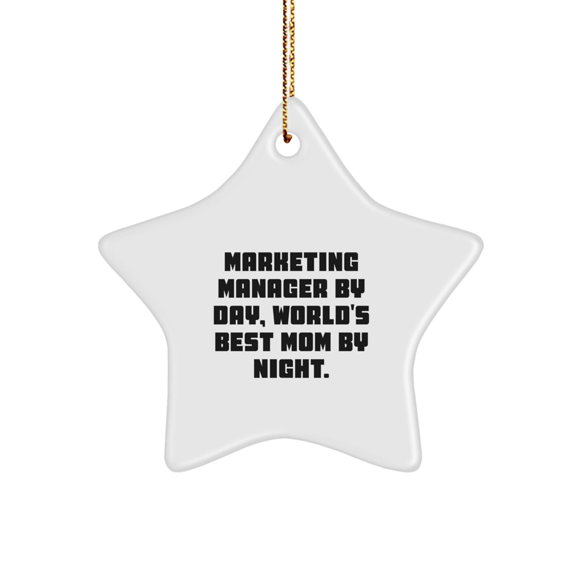 Funny Marketing Manager Gifts from Mom, Unique Star Ornament for Marketing Manager, Christmas Unique Gifts - Image 1