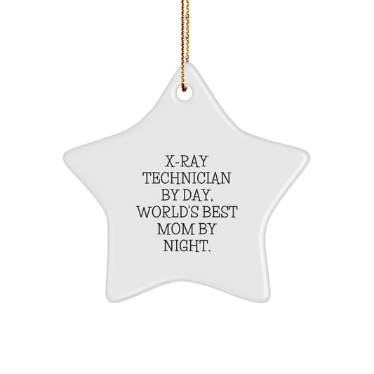 X-Ray Technician Gifts from Women, X-Ray Technician Star Ornament, Funny Quote 'X-ray Technician By Day, World's Best Mom By Night.', Christmas Unique Gifts for Men - Image 1