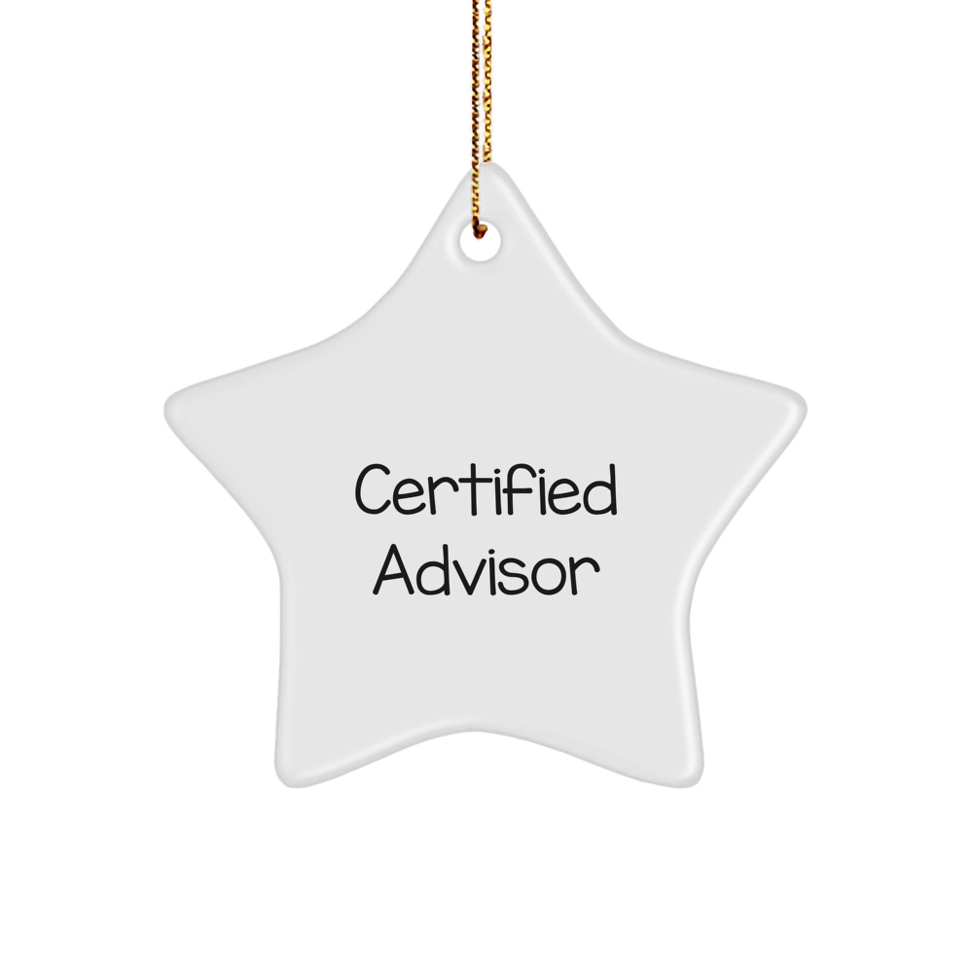 Funny Certified Advisor Gifts from Family - Star Ornament for Christmas - Image 1