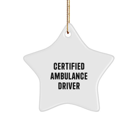 Ambulance Driver Star Ornament - Funny Quote Gifts from Men for Ambulance Drivers Christmas Decorations - Image 1