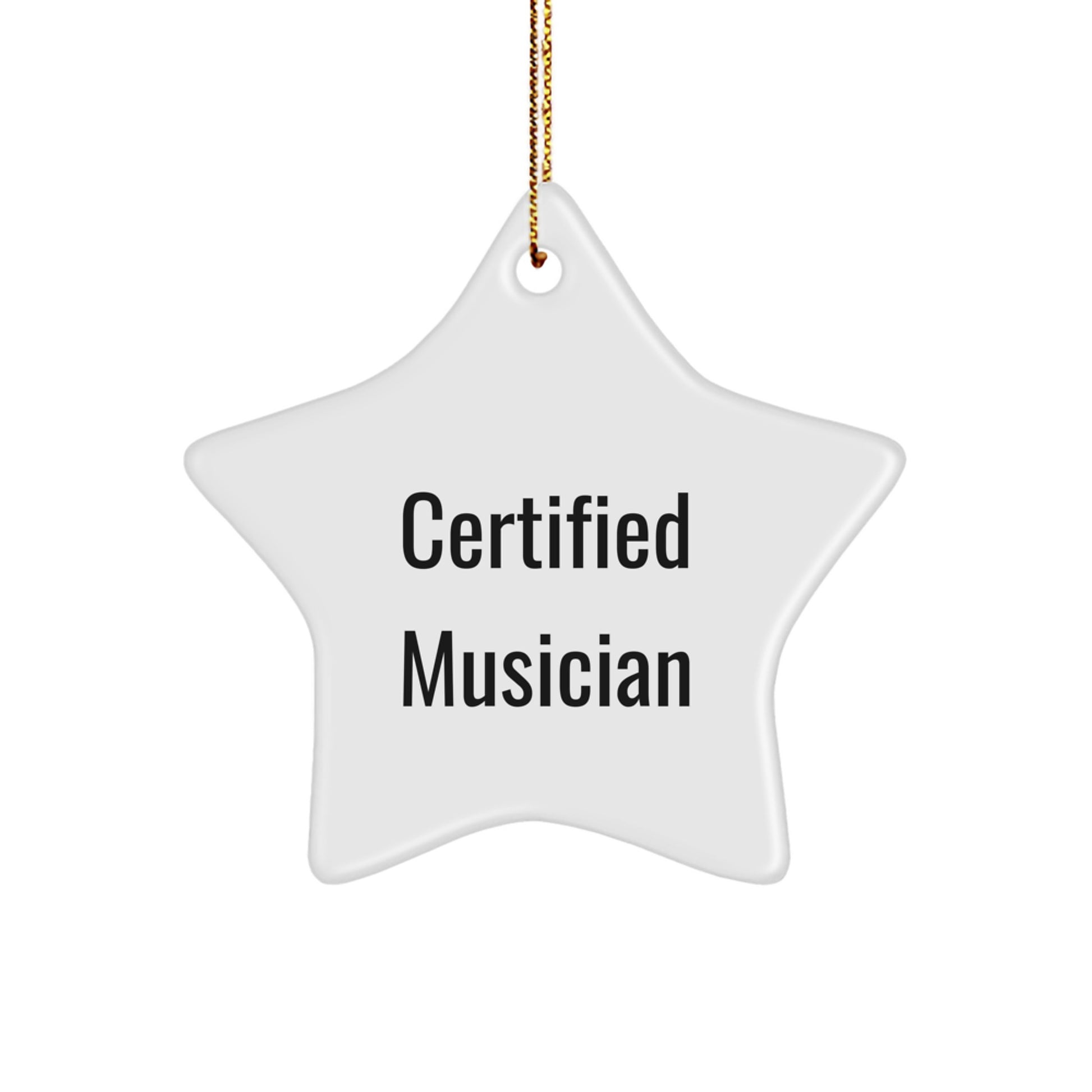 Funny Musician Gifts from Friends for Christmas Unique Star Ornaments with Certified Musician Quote - White Star Shaped Decorations - Image 1