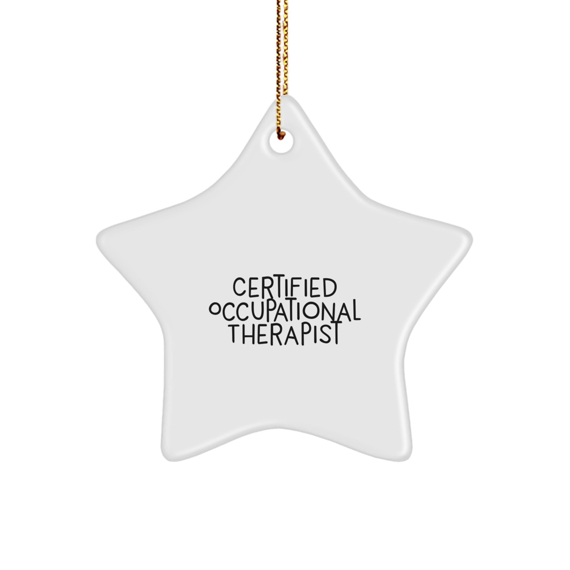 Funny Quote Star Ornament Gifts from Friends and Family for Occupational Therapist Christmas Decorations - Image 1