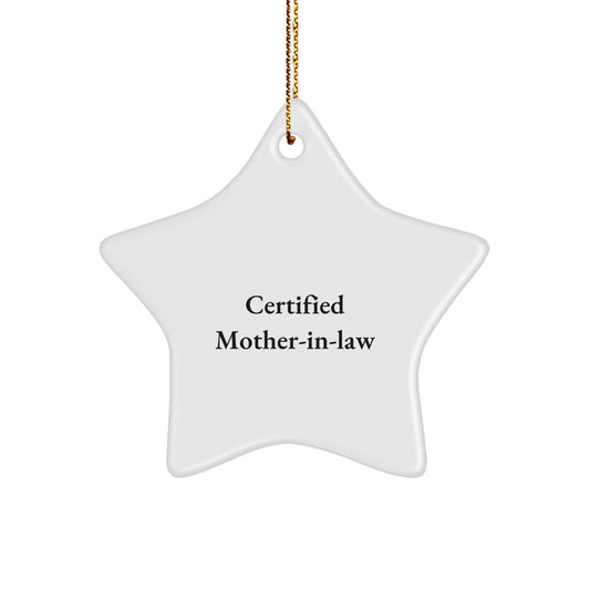 Funny Mom-in-law Gifts from Family, Certified Mom Quotes Star Ornament for Christmas Unique Gifts - Image 1