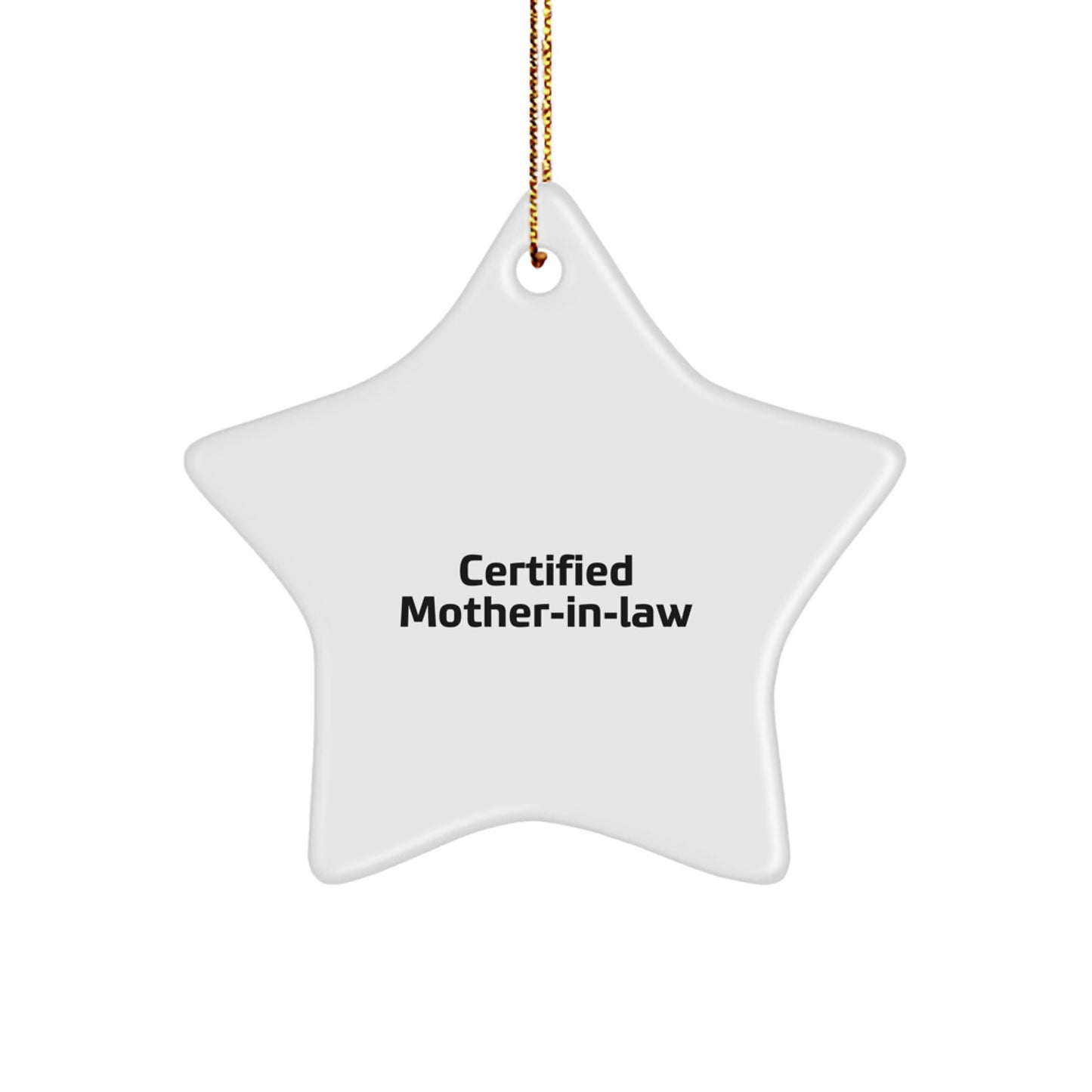 Funny Mom-in-law Quotes Star Ornament Gifts from Family, Unique Christmas Decorations for Women, Humorous Star Shaped Decoration, Certified Mom-in-law Gifts - Image 1