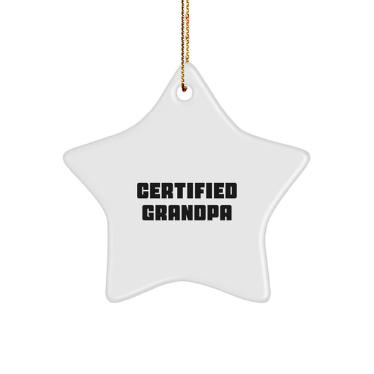 Funny Grandpa Gifts - Certified Grandpa Star Ornament for Men, Gift Ideas for Grandpa, Grandpa Christmas Unique Gifts, Gifts from Family for Grandpa - Image 1