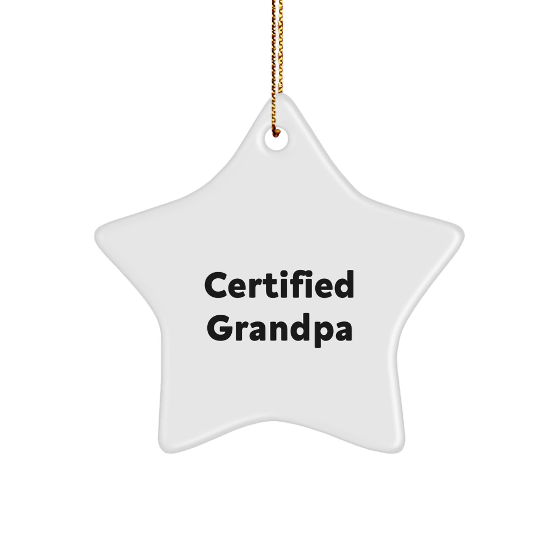 Funny Grandpa Gifts from Men for Grandpa, Star Ornament Christmas Unique Presents, Certified Grandpa Star Shaped Decor - Image 1