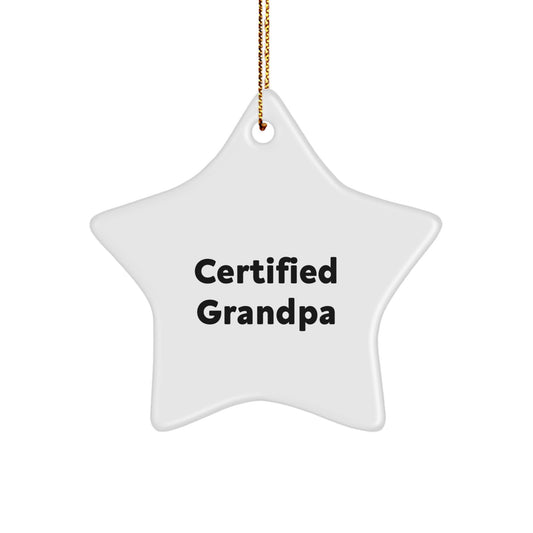 Funny Grandpa Gifts from Men for Grandpa, Star Ornament Christmas Unique Presents, Certified Grandpa Star Shaped Decor - Image 1