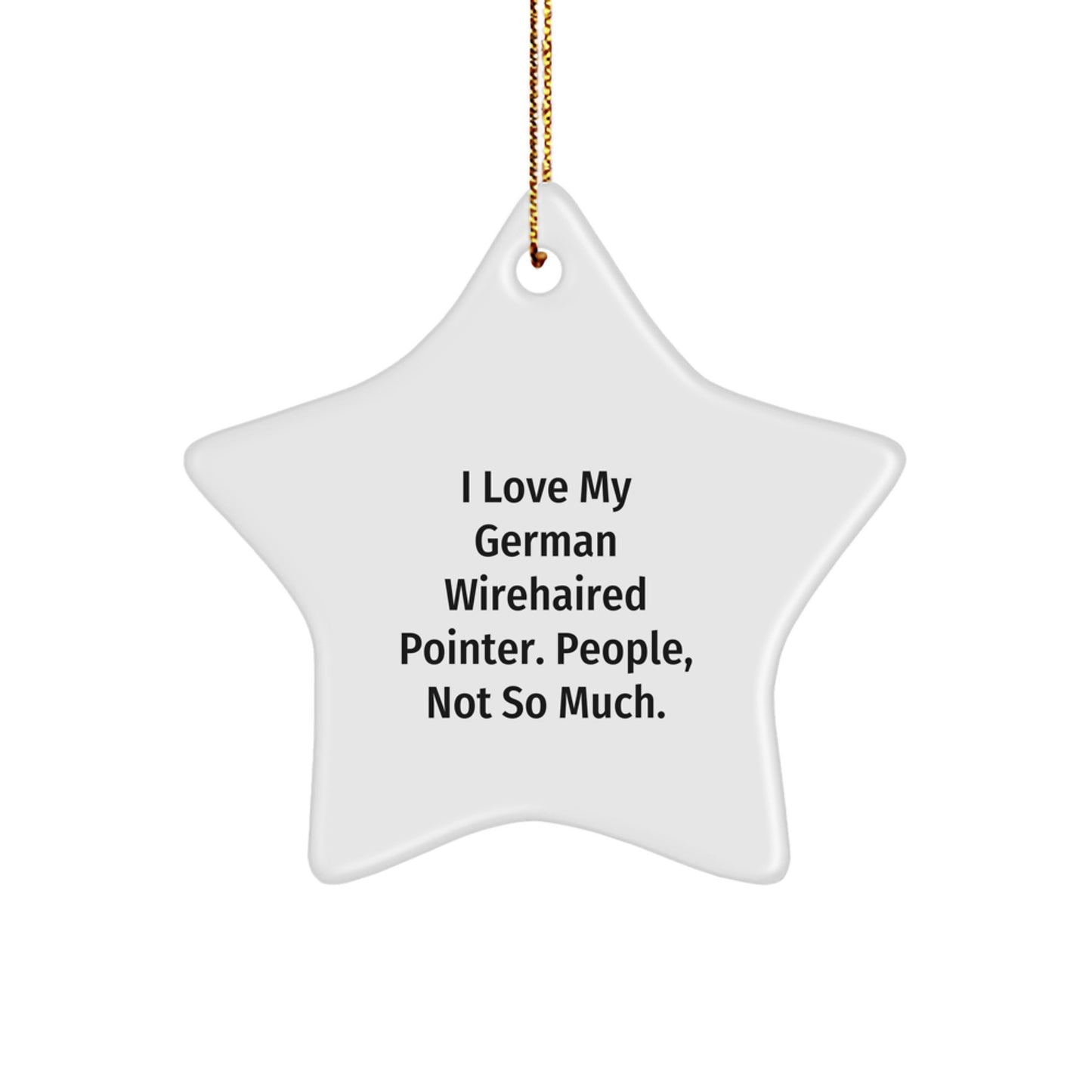German Wirehaired Pointer Dog Lover's Star Ornament, Funny Gift Idea for Christmas, Gifts from Friends to Family - Image 1