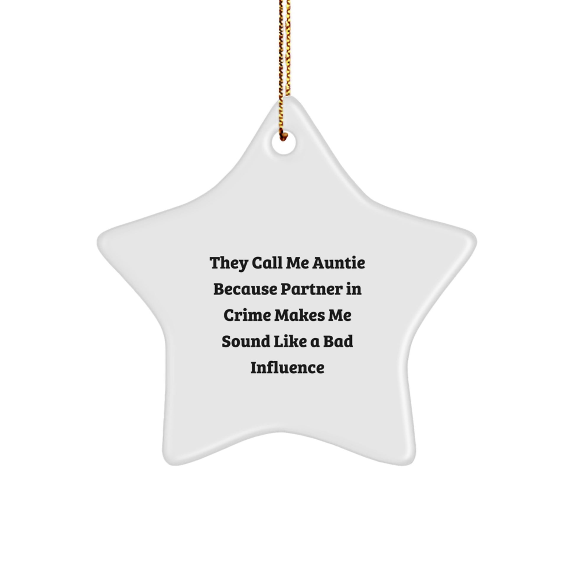 Funny Auntie Star Ornament Gifts from Family with Inspirational Quote, Perfect Christmas Unique Gifts for Women, White Star Shape Decor - Image 1