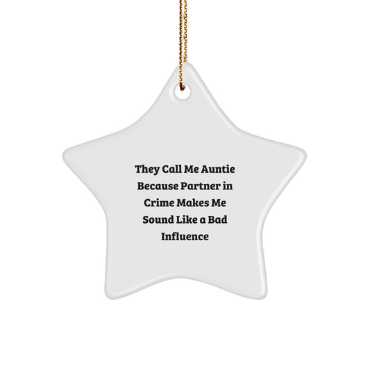 Funny Auntie Star Ornament Gifts from Family with Inspirational Quote, Perfect Christmas Unique Gifts for Women, White Star Shape Decor - Image 1