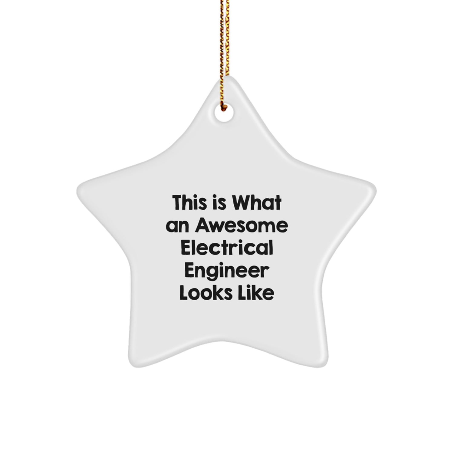 Funny Electrical Engineer Gifts for Men - This Is What An Awesome Electrical Engineer Looks Like Star Ornament, Perfect Electrical Engineer Christmas Unique Gift, Christmas Unique Star Decorations - Image 1