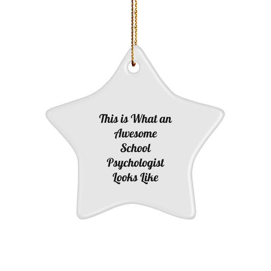 A Heartwarming School Psychologist Star Ornament, Gifts from Men to School Psychologists, 'This Is What An Awesome School Psychologist Looks Like' Star Ornament, Christmas Unique Gifts - Image 1