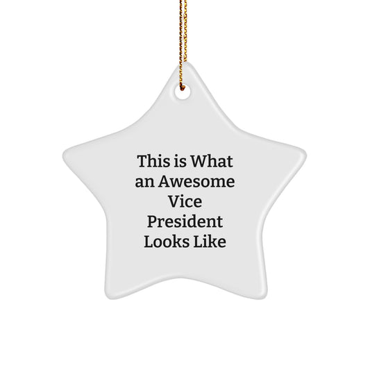 Funny Vice President Gifts from Friends, Christmas Unique Star Ornament Quote for Vice President, 'This Is What An Awesome Vice President Looks Like' - Image 1