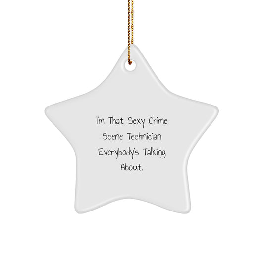 Sexy Crime Scene Technician Star Ornament Funny Christmas Unique Gifts from Friends for Crime Scene Technician - Image 1