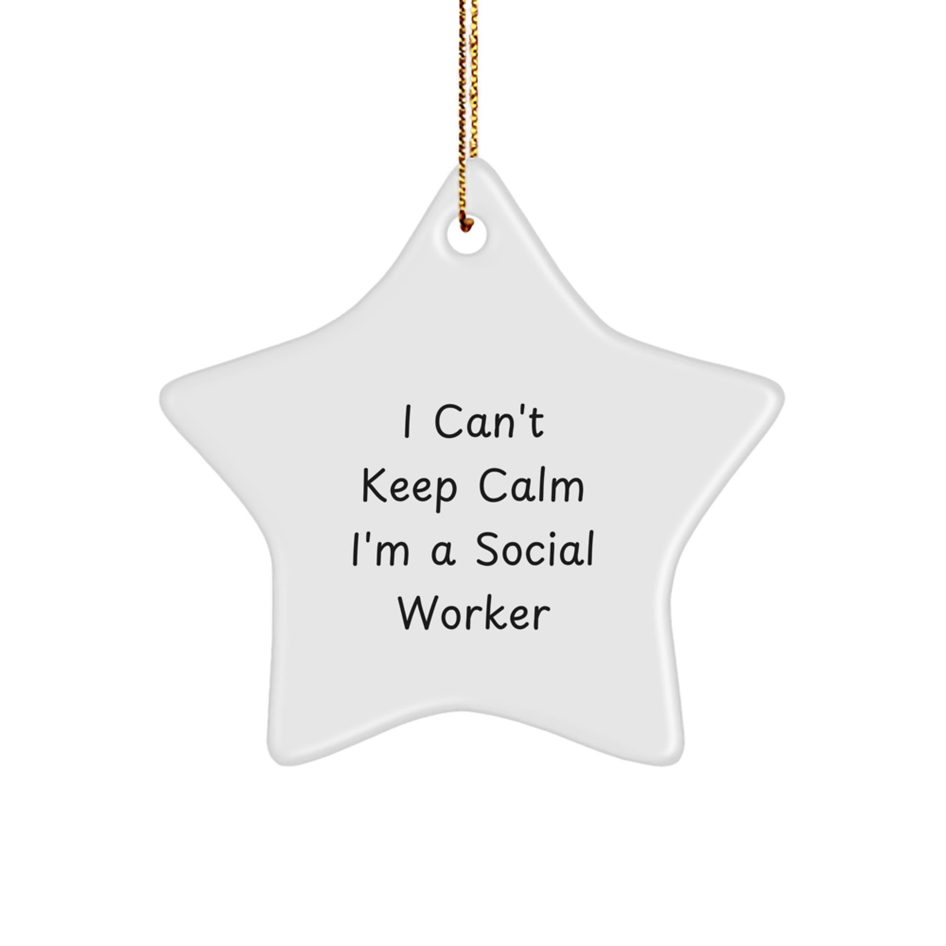 Gifts from Friends and Family for Social Workers - 'I Can't Keep Calm I'm A Social Worker' Star Ornament, Christmas Unique Gifts - Image 1
