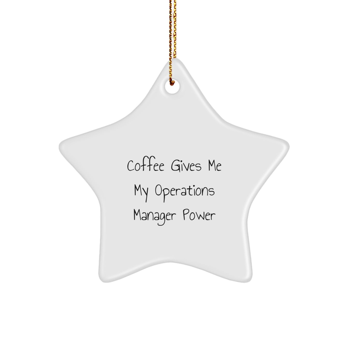 Funny Operations Manager Gifts Christmas Star Ornament 'Coffee Gives Me My Operations Manager Power' for Men, Women, Coworkers, Family - Unique Operations Manager Christmas Decorations - Image 1