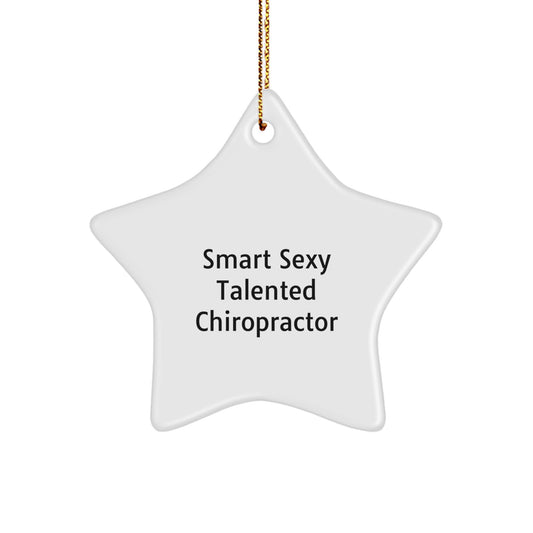 Smart Sexy Talented Chiropractor Gifts for Christmas - Funny Star Ornament from Friends, Coworkers, or Family - Image 1