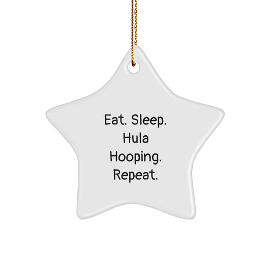 Hula Hooping Gifts for Him or Her - Eat. Sleep. Hula Hooping. Repeat. Star Ornament, Fun Christmas Unique Gift from Friends, Family, or Coworkers - Image 1