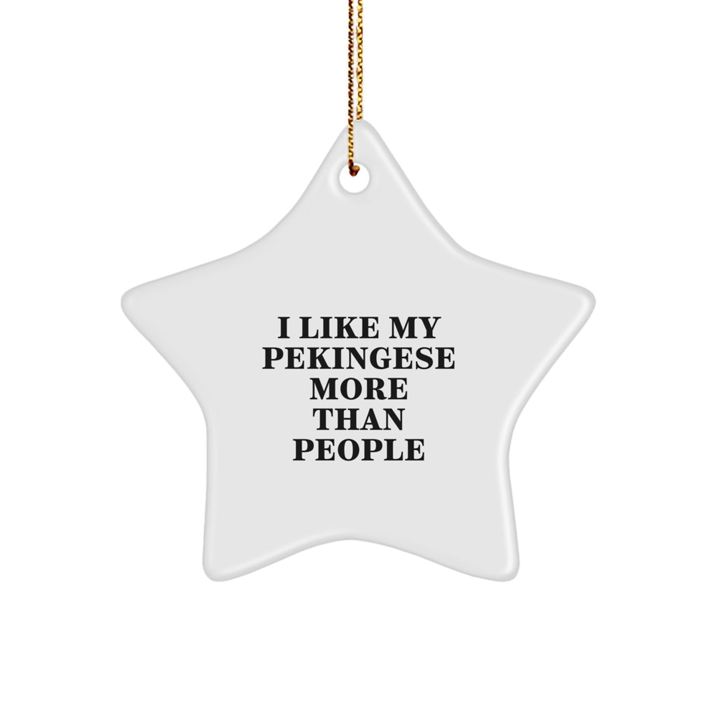 Funny Pekingese Dog Star Ornaments Gifts for Family, Friends, or Coworkers from I Like My Pekingese More Than People Fans, Christmas Unique Presents - Image 1