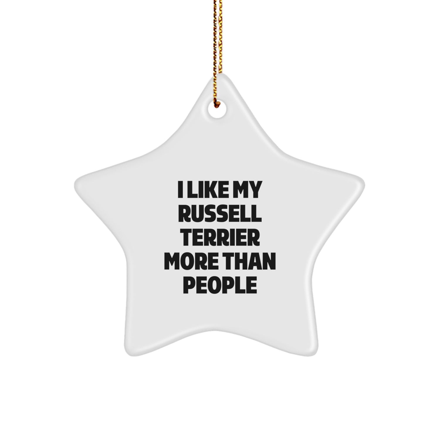 Funny Russell Terrier Dog Gifts - Star Ornament for Home Decor, 'I Like My Russell Terrier More Than People' Quote, Gifts from Family to Russell Terrier Dog, Christmas Unique Gifts - Image 1