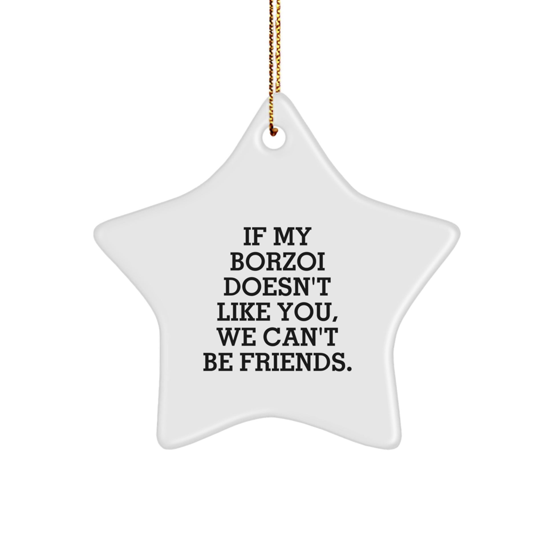 Borzoi Dog Christmas Unique Gift Funny Quote Star Ornament for Friends, Family, and Borzoi Dog Lovers - Gifts from Men, Women, Coworkers, and Family Members - Image 1