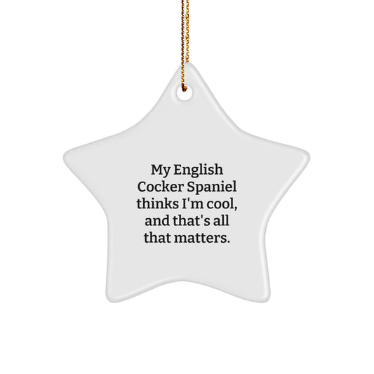 English Cocker Spaniel Dog Star Ornament, Funny Quote Gifts for Friends, Family, or Coworkers, Christmas Unique Gifts from Men, Women, or Kids - Image 1