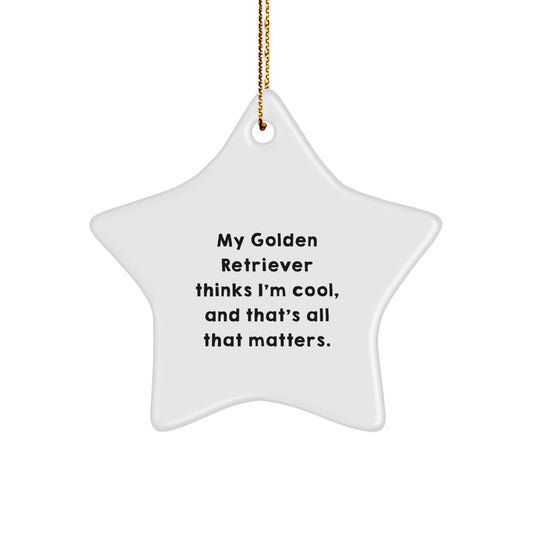 Golden Retriever Dog Fun Star Ornament, Funny Quote Gifts from Friends, Perfect for Men, Women, or Family, Christmas Unique Gifts for Dog Lovers - Image 1