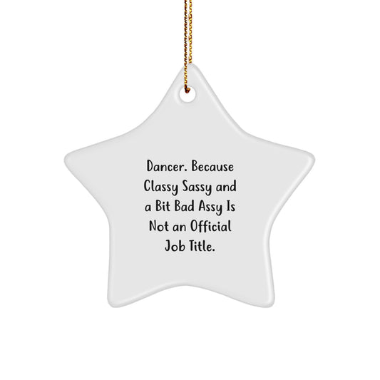 Funny Dancer Gifts for Dancer Friends - Cute Star Ornament with Inspirational Quote - Gifts from Friends for Dancer Women at Christmas - Image 1