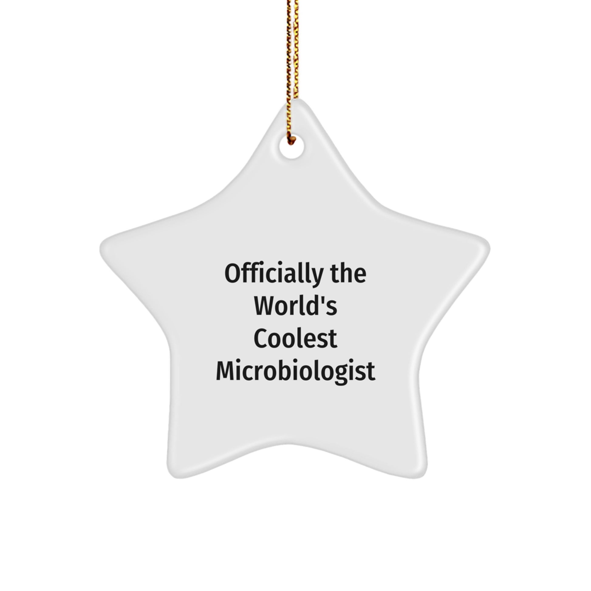 Cool Microbiologist Gifts for the Star of the Lab, Officially The World's Coolest Microbiologist Quote, Star Ornament Christmas Unique Gifts from Friends to Microbiologist - Image 1