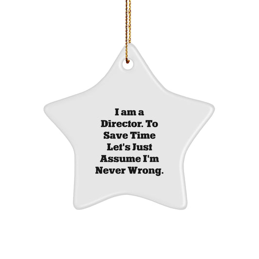 Funny Director Gifts from Friends for Directors Christmas Unique Star Ornament, I'm Never Wrong Star Decoration - Image 1