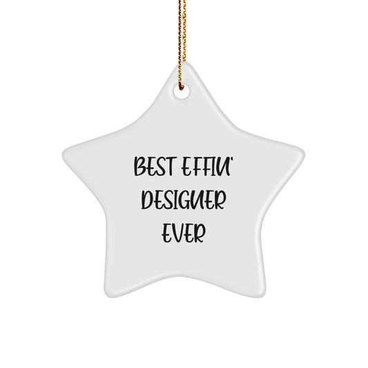 Funny Quote Designer Star Ornament for Christmas Unique Gifts from Friends to the Best Effin' Designer Ever - 3.25 Inch Tall - Image 1