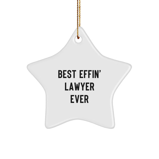 Funny Lawyer Star Ornament Gifts from Friends for Lawyer Men Unique Christmas Decorations, 'Best Effin' Lawyer Ever' Star Shaped Gift - Image 1