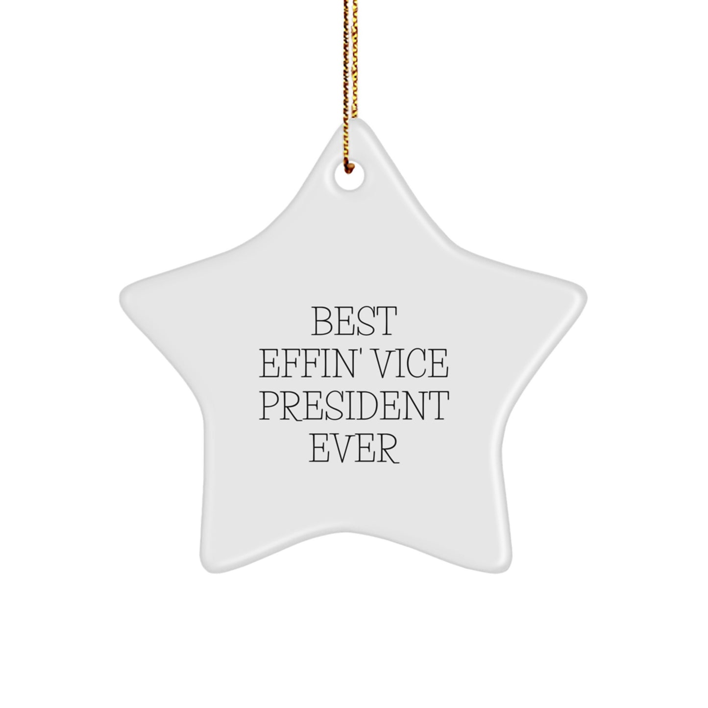 Funny Vice President Gifts from Friends, Best Effin' Vice President Ever Star Ornament for Christmas Unique Gifts, Cute Vice President Star Shape Decoration for Men and Women - Image 1