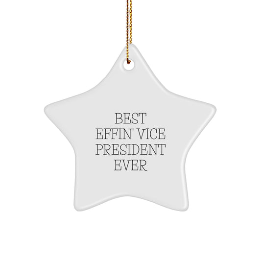 Funny Vice President Gifts from Friends, Best Effin' Vice President Ever Star Ornament for Christmas Unique Gifts, Cute Vice President Star Shape Decoration for Men and Women - Image 1
