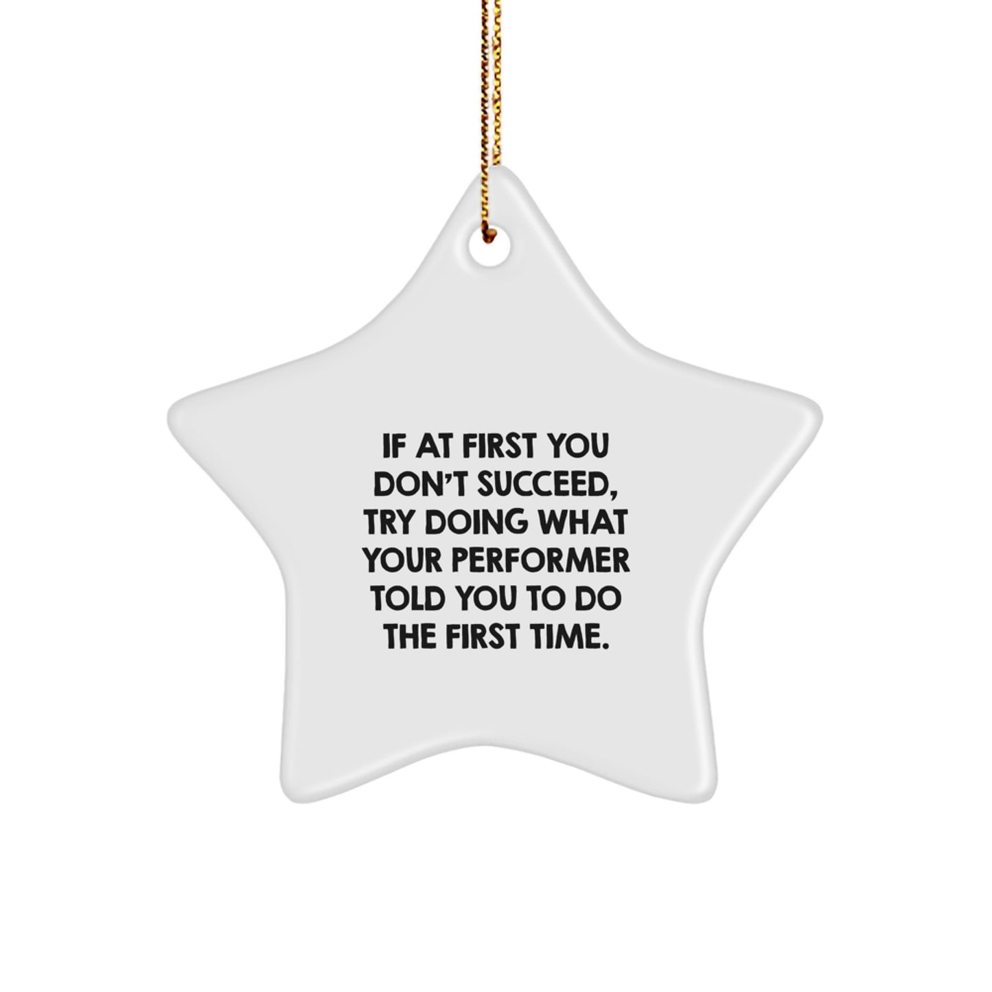 Funny Performer Star Ornament Gifts from Friends and Family for Him or Her Christmas Unique Decorations - Image 1