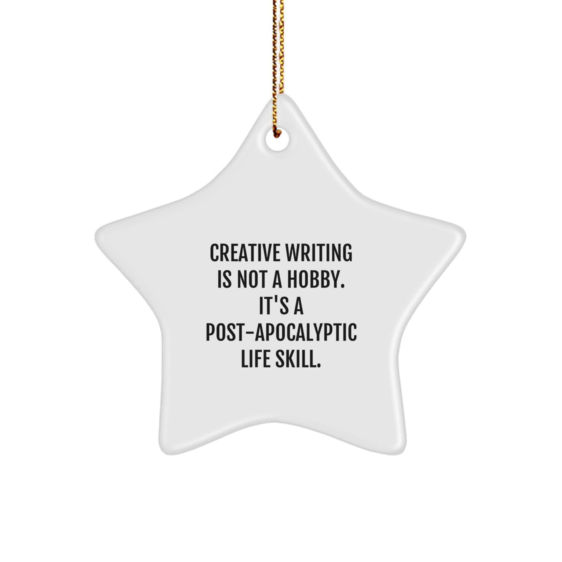 Creative Writing Star Ornament, Funny Quote 'Creative Writing Is Not A Hobby', Gifts for Creative Writing Lovers, Christmas Unique Gifts from Friends - Image 1